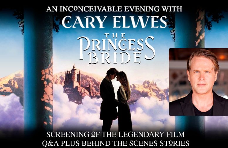 More Info for The Princess Bride: An Inconceivable Evening with Cary Elwes